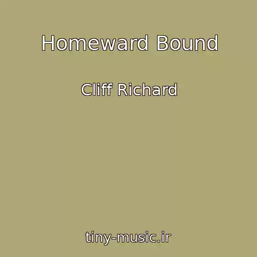 کاور آهنگ Homeward Bound از Cliff Richard