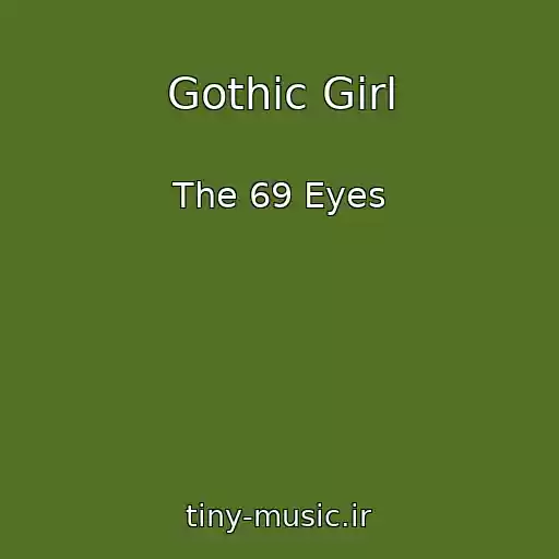 کاور آهنگ Gothic Girl از The 69 Eyes
