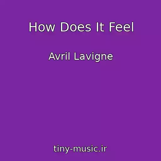 کاور آهنگ How Does It Feel از Avril Lavigne