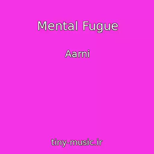 کاور آهنگ Mental Fugue از Aarni