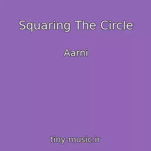 کاور آهنگ Squaring The Circle از Aarni