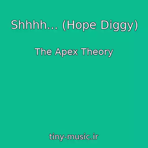 کاور آهنگ Shhhh... (Hope Diggy) از The Apex Theory