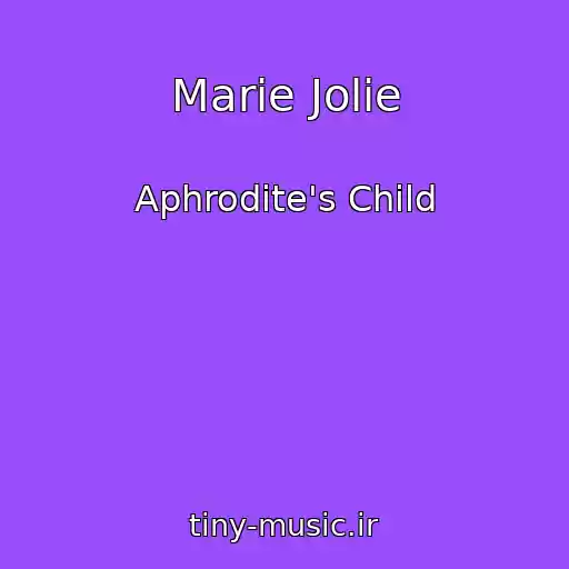 کاور آهنگ Marie Jolie از Aphrodite's Child
