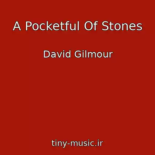 کاور آهنگ A Pocketful Of Stones از David Gilmour
