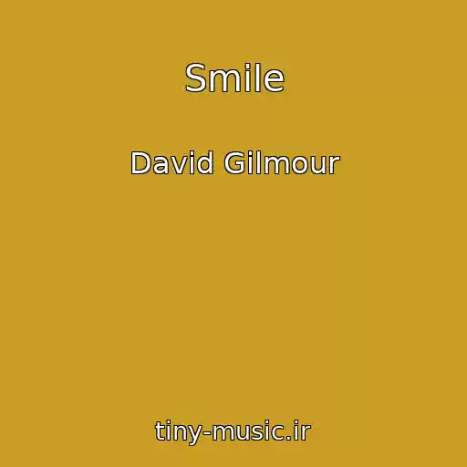کاور آهنگ Smile از David Gilmour
