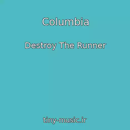 کاور آهنگ Columbia از Destroy The Runner