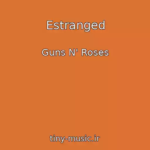 کاور آهنگ Estranged از Guns N' Roses