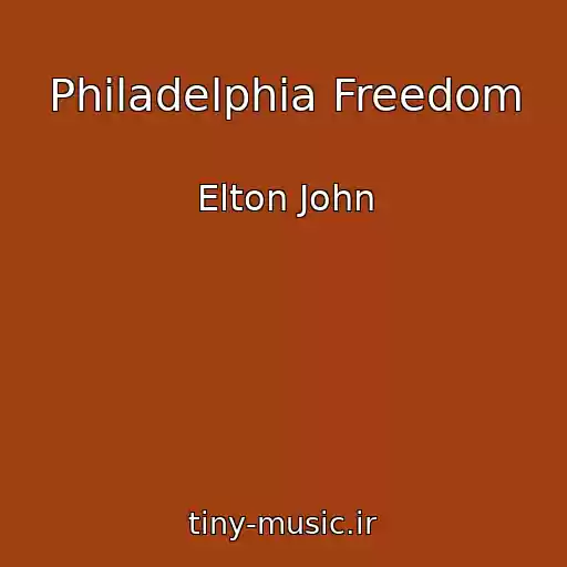 کاور آهنگ Philadelphia Freedom از Elton John