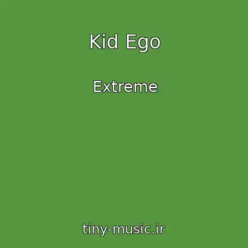 کاور آهنگ Kid Ego از Extreme