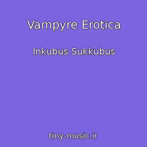 کاور آهنگ Vampyre Erotica از Inkubus Sukkubus
