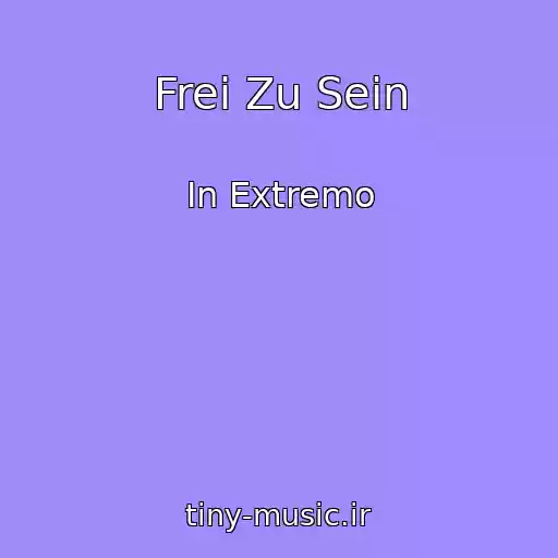 کاور آهنگ Frei Zu Sein از In Extremo