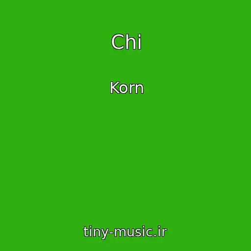 کاور آهنگ Chi از Korn