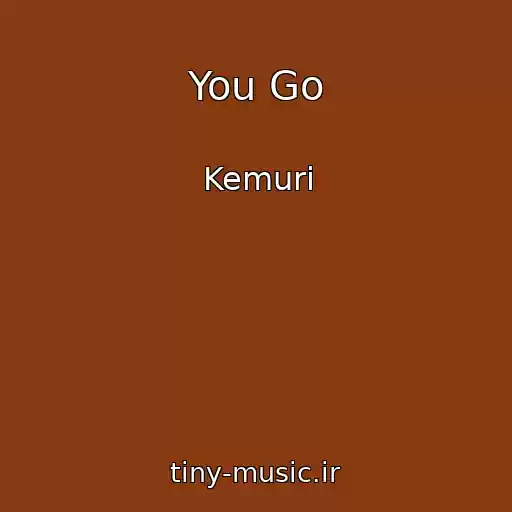 کاور آهنگ You Go از Kemuri