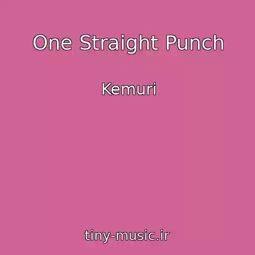 کاور آهنگ One Straight Punch از Kemuri