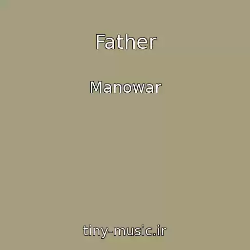 کاور آهنگ Father از Manowar