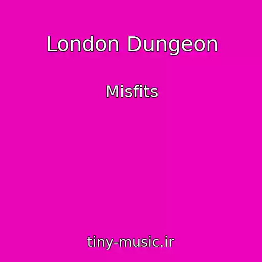 کاور آهنگ London Dungeon از Misfits