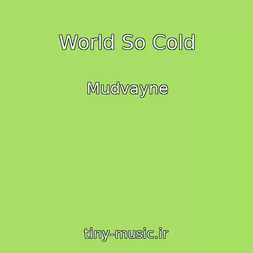 کاور آهنگ World So Cold از Mudvayne