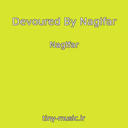 کاور آهنگ Devoured By Naglfar از Naglfar