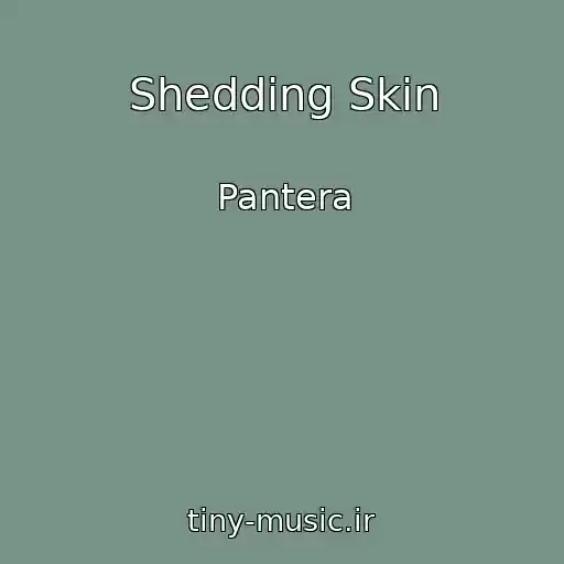 کاور آهنگ Shedding Skin از Pantera