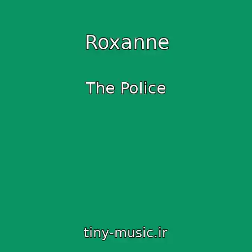 کاور آهنگ Roxanne از The Police