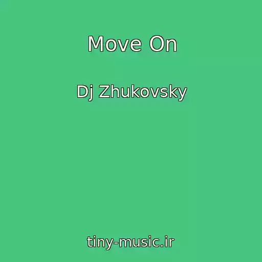 کاور آهنگ Move On از Dj Zhukovsky