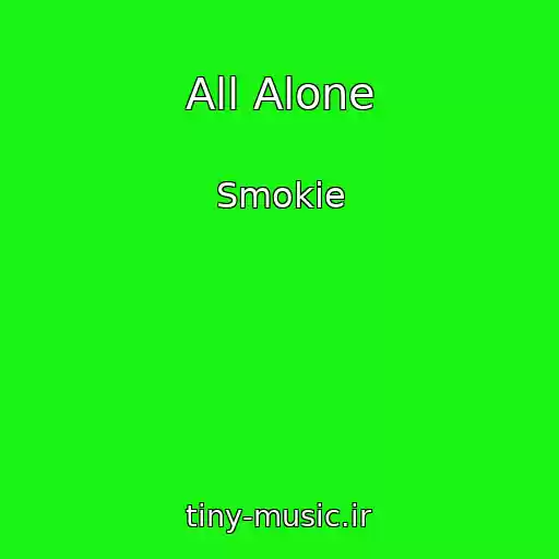 کاور آهنگ All Alone از Smokie