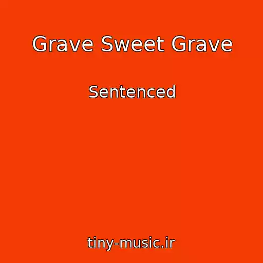 کاور آهنگ Grave Sweet Grave از Sentenced