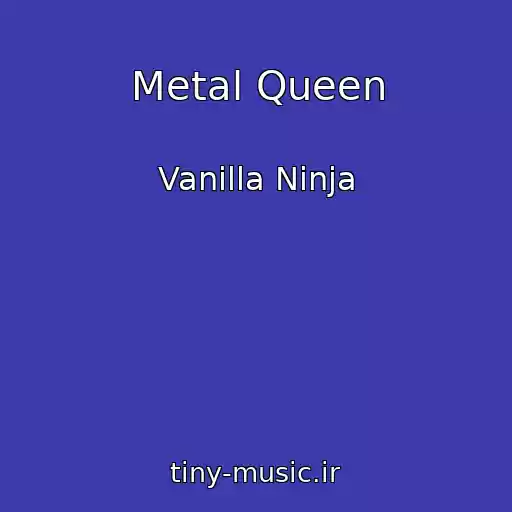 کاور آهنگ Metal Queen از Vanilla Ninja