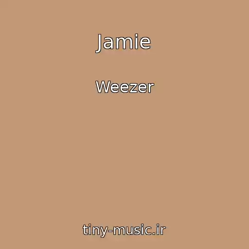 کاور آهنگ Jamie از Weezer