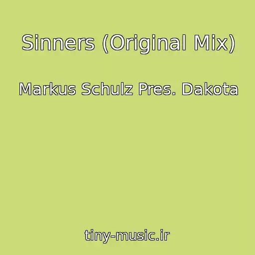 کاور آهنگ Sinners (Original Mix) از Markus Schulz Pres. Dakota
