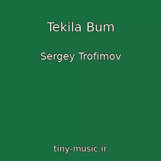 کاور آهنگ Tekila Bum از Sergey Trofimov