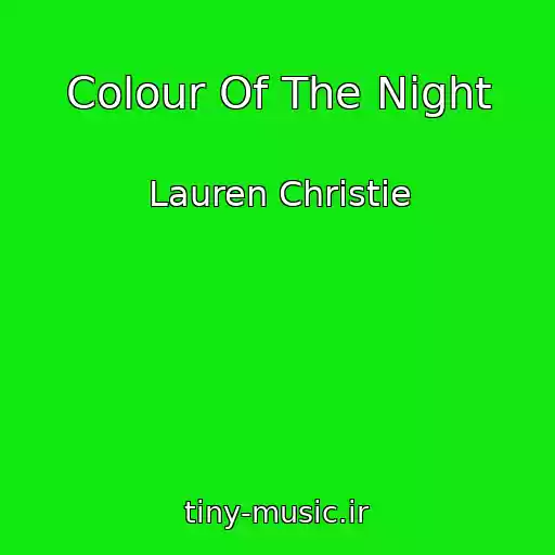 کاور آهنگ Colour Of The Night از Lauren Christie