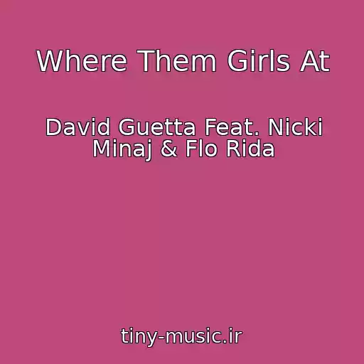 کاور آهنگ Where Them Girls At از David Guetta Feat. Nicki Minaj & Flo Rida