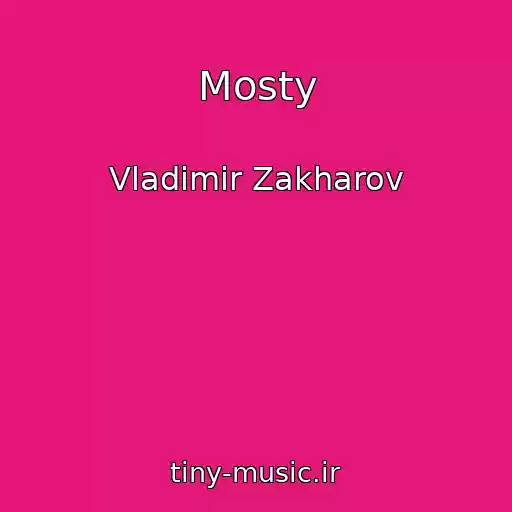 کاور آهنگ Mosty از Vladimir Zakharov