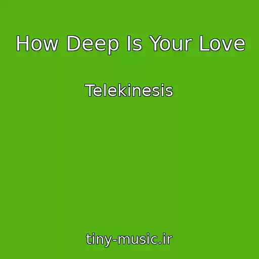 کاور آهنگ How Deep Is Your Love از Telekinesis