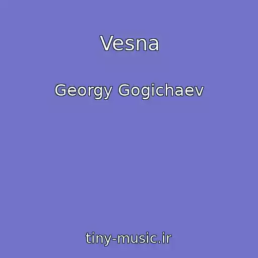کاور آهنگ Vesna از Georgy Gogichaev