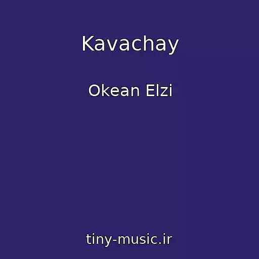 کاور آهنگ Kavachay از Okean Elzi
