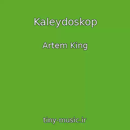 کاور آهنگ Kaleydoskop از Artem King