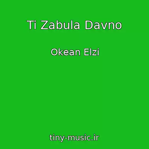 کاور آهنگ Ti Zabula Davno از Okean Elzi