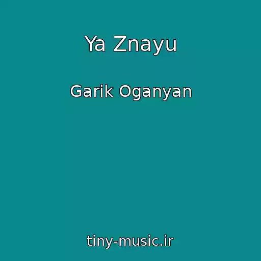 کاور آهنگ Ya Znayu از Garik Oganyan