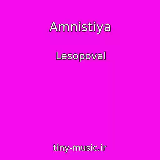 کاور آهنگ Amnistiya از Lesopoval