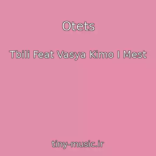 کاور آهنگ Otets از Tbili Feat Vasya Kimo I Mest