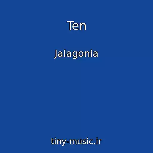 کاور آهنگ Ten از Jalagonia