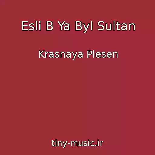 کاور آهنگ Esli B Ya Byl Sultan از Krasnaya Plesen