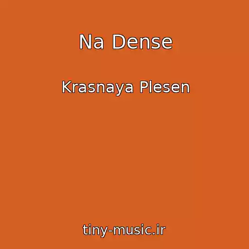 کاور آهنگ Na Dense از Krasnaya Plesen