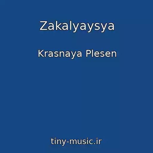 کاور آهنگ Zakalyaysya از Krasnaya Plesen