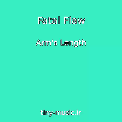 کاور آهنگ Fatal Flaw از Arm's Length
