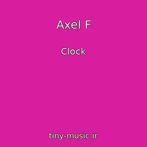 کاور آهنگ Axel F از Clock