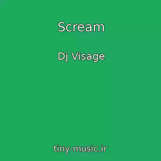 کاور آهنگ Scream از Dj Visage