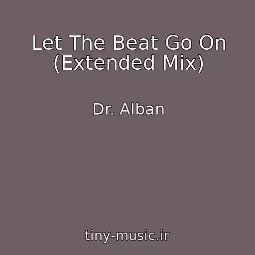 کاور آهنگ Let The Beat Go On (Extended Mix) از Dr. Alban